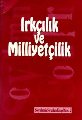 Sosyalizmin Sorunları Kitap Dizisi Sayı: 2 Irkçılık ve Milliyetçilik - 1