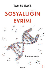 Sosyalliğin Evrimi - 1