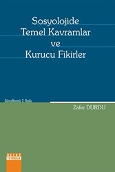 Sosyolojide Temel Kavramlar ve Kurucu Fikirler - 1