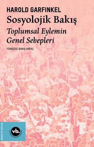 Sosyolojik Bakış Toplumsal Eylemin Genel Sebepleri - 1