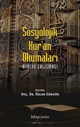 Sosyolojik Kur`an Okumaları - 1