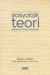 Sosyolojik Teori Gelişmesi ve Belli Başlı Paradigmalar - 1