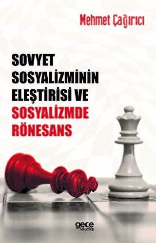 Sovyet Sosyalizminin Eleştirisi ve Sosyalizmde Rönesans - 1