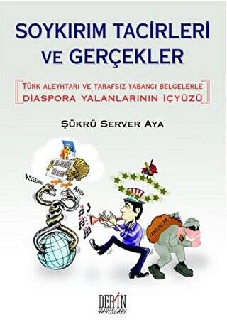 Soykırım Tacirleri ve Gerçekler - 1