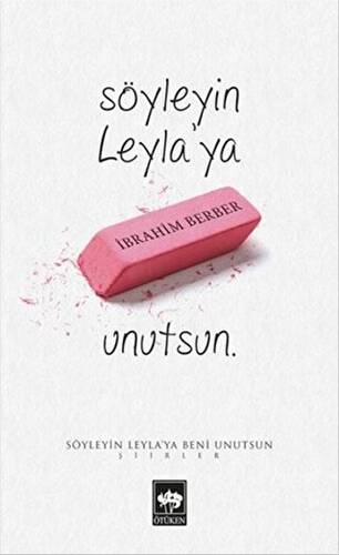 Söyleyin Leyla`ya Beni Unutsun - 1