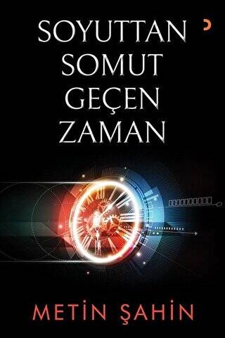 Soyuttan Somut Geçen Zaman - 1