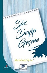 Söz Deyip Geçme - 1