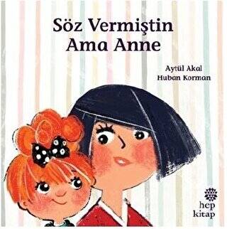 Söz Vermiştin Ama Anne - 1