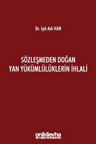 Sözleşmeden Doğan Yan Yükümlülüklerin İhlali - 1