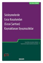 Sözleşmelerde Ceza Koşulundan Cezai Şarttan Kaynaklanan Uyuşmazlıklar - 1