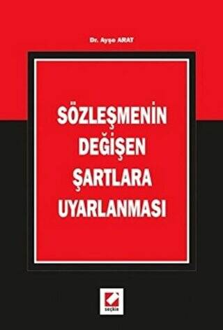 Sözleşmenin Değişen Şartlara Uyarlanması - 1