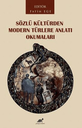 Sözlü Kültürden Modern Türlere Anlatı Okumaları - 1