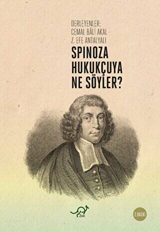 Spinoza Hukukçuya Ne Söyler? - 1