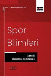 Spor Bilimleri Alanında Uluslararası Araştırmalar X - 1