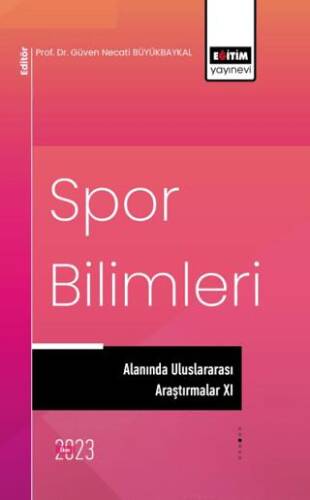 Spor Bilimleri Alanında Uluslararası Araştırmalar XI - 1