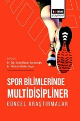 Spor Bilimlerinde Multidisipliner Güncel Araştırmalar - 1