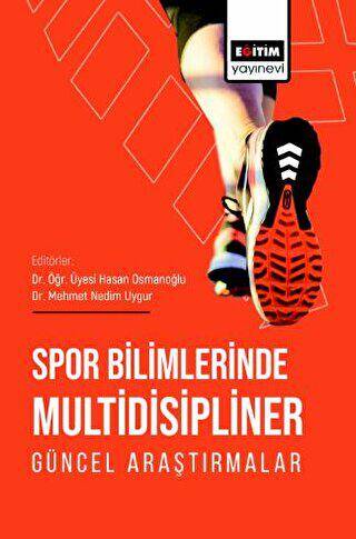 Spor Bilimlerinde Multidisipliner Güncel Araştırmalar - 1