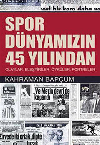 Spor Dünyamızın 45 Yılından - 1