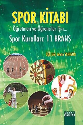 Spor Kitabı Öğretmen ve Öğrenciler İçin Spor Kuralları : 11 Branş - 1