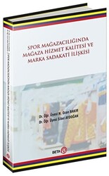 Spor Mağazacılığında Hizmet Kalitesi ve Marka Sadakati İlişkisi - 1