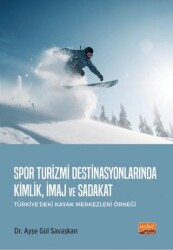 Spor Turizmi Destinasyonlarında Kimlik, İmaj ve Sadakat - 1