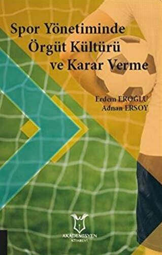 Spor Yönetiminde Örgüt Kültürü ve Karar Verme - 1