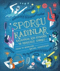 Sporcu Kadınlar: Kazanmak İçin Oynamış 50 Korkusuz Sporcu - 1