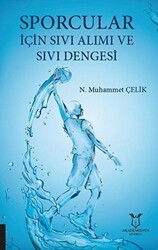 Sporcular İçin Sıvı Alımı ve Sıvı Dengesi - 1