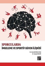 Sporcularda İmgeleme ve Sportif Güven İlişkisi - 1