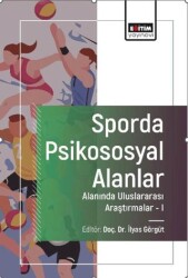 Sporda Psikososyal Alanlar Alanında Uluslararası Araştırmalar-I - 1