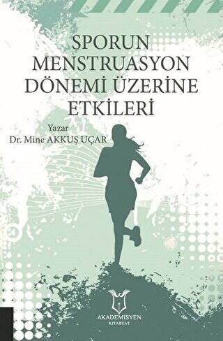 Sporun Menstruasyon Dönemi Üzerine Etkileri - 1