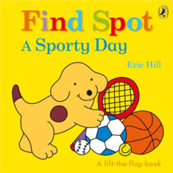 Spot: Find Spot: A Sporty Day A Lift-the-Flap Story - 1