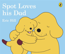 Spot Loves His Dad Board Book - 1