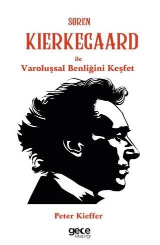 Søren Kierkegaard ile Varoluşsal Benliğini Keşfet - 1