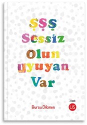 Şşş Sessiz Olun Uyuyan Var - 1