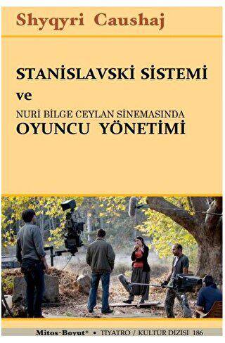 Stanislavski Sistemi ve Nuri Bilge Ceylan Sinemasında Oyuncu Yönetimi - 1