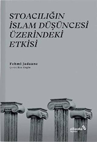 Stoacılığın İslam Düşüncesi Üzerindeki Etkisi - 1