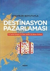 Stratejik Boyutuyla Destinasyon Pazarlaması - 1