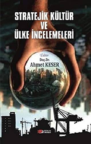 Stratejik Kültür ve Ülke İncelemeleri - 1