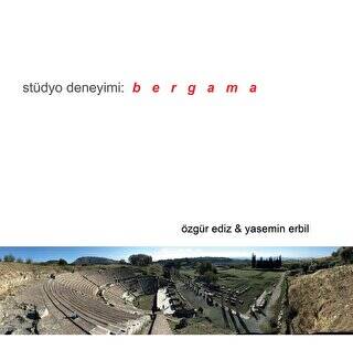 Stüdyo Deneyimi: Bergama - 1