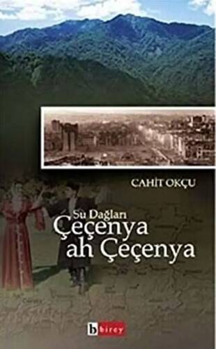 Su Dağları Çeçenya Ah Çeçenya - 1