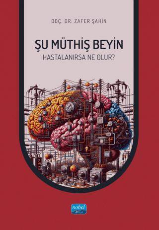 Şu Müthiş Beyin - Hastalanırsa Neler Olur? - 1