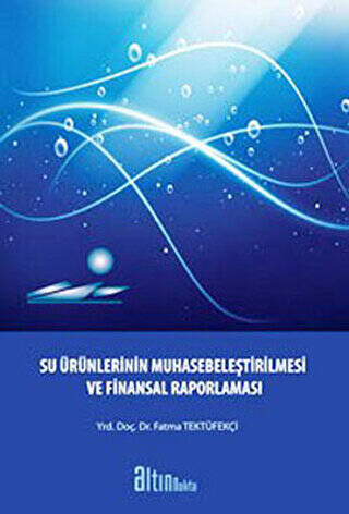 Su Ürünlerinin Muhasebeleştirilmesi ve Finansal Raporlaması - 1