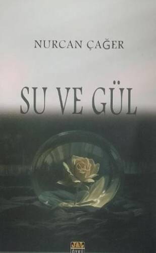 Su ve Gül - 1