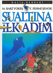 Sualtına İlk Adım - 1