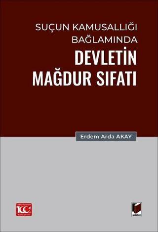 Suçun Kamusallığı Bağlamında Devletin Mağdur Sıfatı - 1