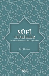 Sufi Tedkikler Tasavvufi Düşünceye Dair Araştırmalar - 1