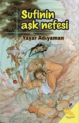 Sufinin Aşk Nefesi - 1