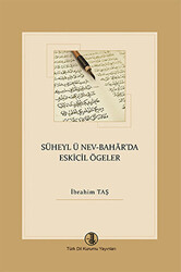 Süheyl ü Nev-Bahar`da Eskicil Ögeler - 1