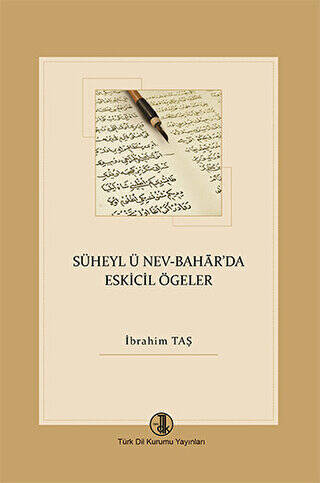 Süheyl ü Nev-Bahar`da Eskicil Ögeler - 1